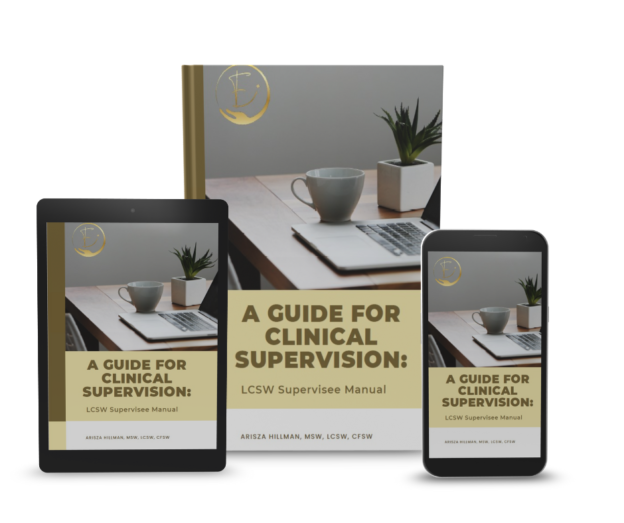 A GUIDE FOR CLINICAL SUPERVISION: LCSW Supervisee Manual